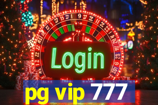 pg vip 777